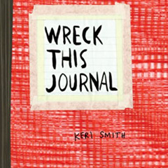 [READ] KINDLE 📙 Wreck This Journal (Red) Expanded Ed. by  Keri Smith PDF EBOOK EPUB