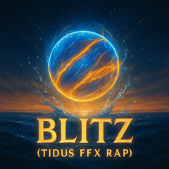 Blitz (Tidus FFX Rap) - Single