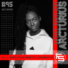 Arcturius - Full Spectrum Artist Spotlight