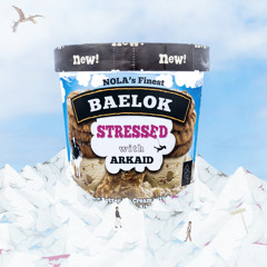stressed - BÆLOK x Arkaid
