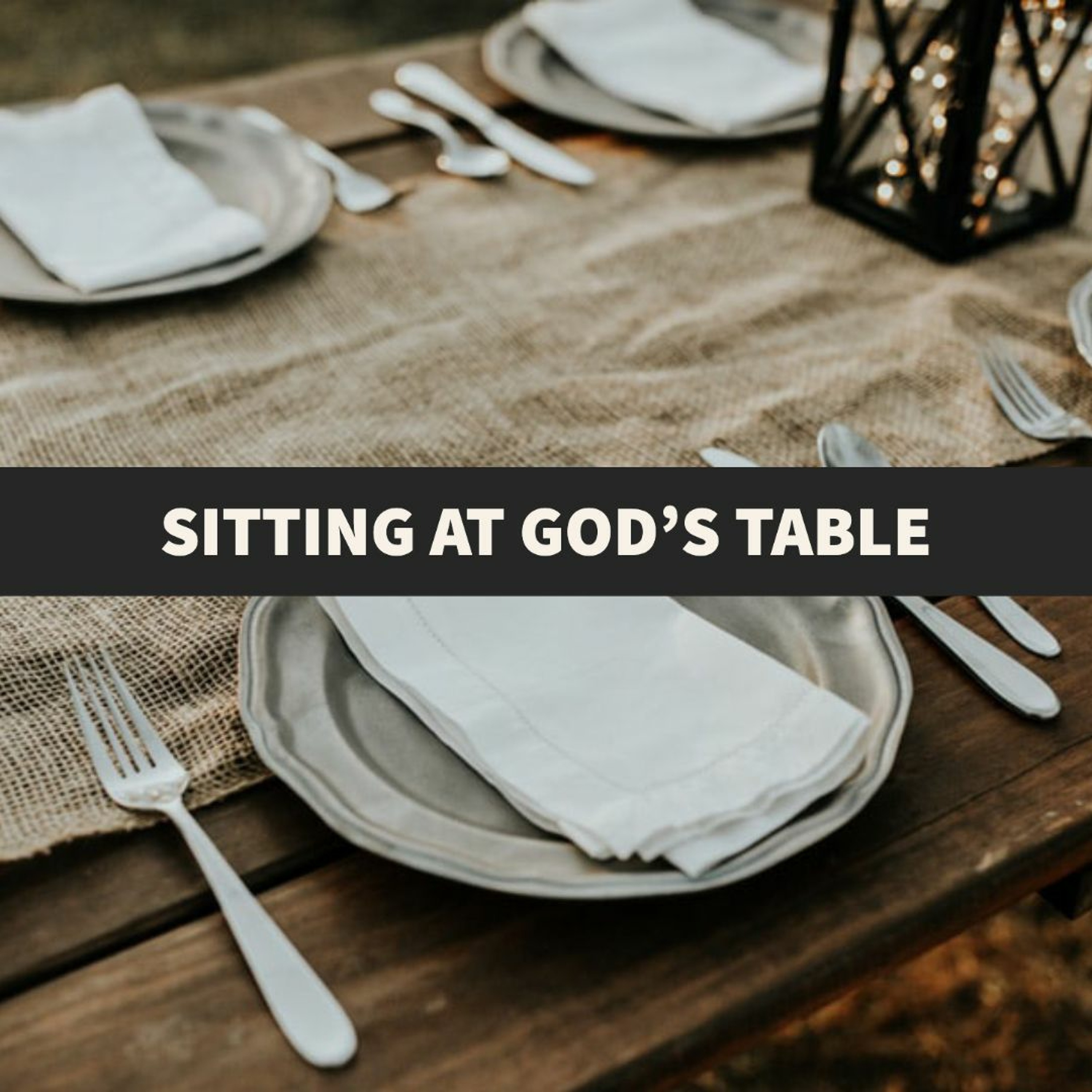 Sitting At God's Table episode artwork