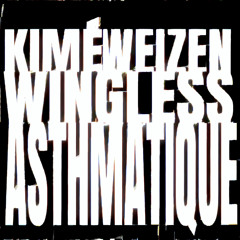 ASTHMATIQUE (@777_kime + @weizen.labo)