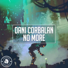 Dani Corbalan - No More (Extended Mix)