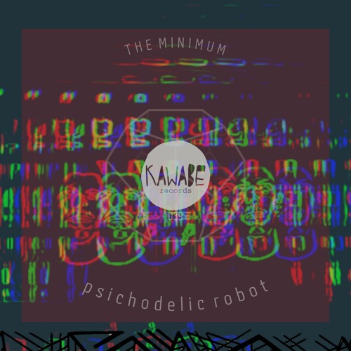 The Minimum - Psichodelic Robot // Album