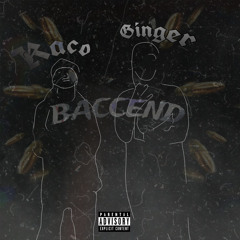 baccend - Kaco ft Ginger (prod. by theovenstudios)