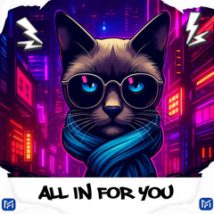 All In For You