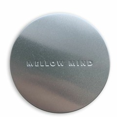 MELLOW MiND