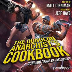 free PDF 🗂️ The Dungeon Anarchist's Cookbook: Dungeon Crawler Carl, Book 3 by  Matt