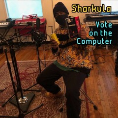 Sharkula - Vote on the Computer