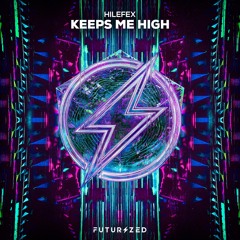 Hilefex - Keeps Me High