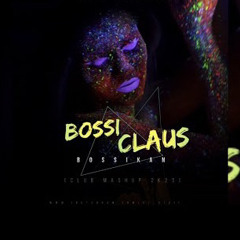 Bossikan - Bossi Claus