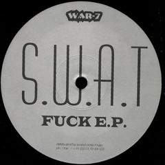 S.W.A.T - Fuck Up