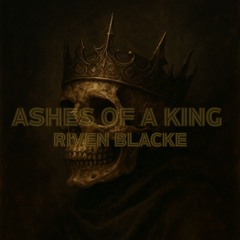 Ashes Of A King (Cover)