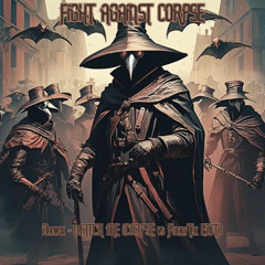 FIGHT AGAINST CORPSE FINAL ROUND [Banvox - WATCH ME (CORPSE vs FuckyTek EDIT)]