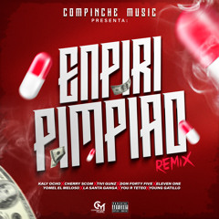 Kaly Ocho - Enpiripimpiao (Remix) [feat. Eleven One, Tivi Gunz, Don Forty Five, El Cherry Scom, You R & Young Gatillo]  x Nuevos Talento