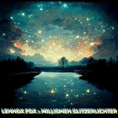 LENNOX FOX - MILLIONEN GLITZERLICHTER