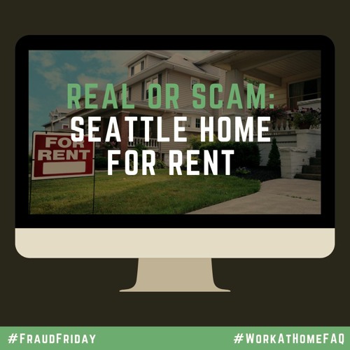 Real or Scam: Seattle Home for Rent