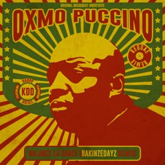 OXMO PUCCINO Feat. KDD - Balance La Sauce (BAKINZEDAYZ Reggae Remix)