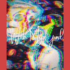 Vellik - With My Gurl