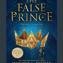 [EBOOK] ✨ The False Prince (the Ascendance Series, Book 1): Volume 1 (The Ascendance)     Paperbac