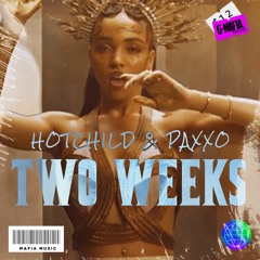 Hotchild & Paxxo - Two Weeks [G -MAFIA REMIX]
