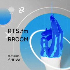 Shuva | RTS.fm Moscow x RROOM @ Gazgolder / 16.09.23