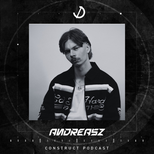 ANDREASZ // Construct podcast -EP027