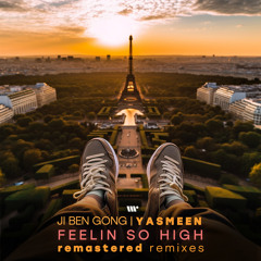 Feelin So High (Brunno Junglist Remix) [feat. Yasmeen]