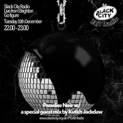 Kutkh Jackdaw - Paradise Noir - Slack City Radio 10/12/24