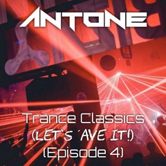 Trance Classics (Let's 'ave It!) (Episode 4)