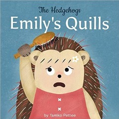 [ACCESS] PDF 🖌️ Emily's Quills by Tamiko Pettee [EPUB KINDLE PDF EBOOK]