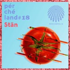 Stän - Perchéland #18
