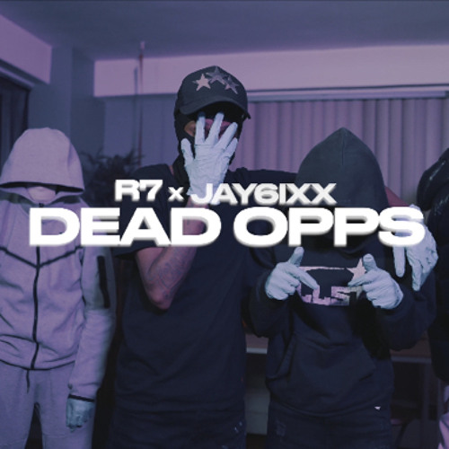 R7 x Jay6ixx - Dead Opps