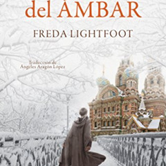 free EPUB ✉️ La guardiana del ámbar (Spanish Edition) by  Freda Lightfoot &  Ángeles