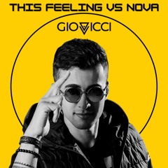 This Feeling Vs Nova - Vintage Culture Vs Cassian Remix (GioVicci Mashup)