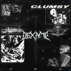 DEXAMP - CLUMSY