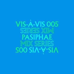 Vis-a-Vis 005: Pasiphae (Artificial Dance / The Hague)