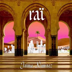 RAÏ - Afro Tech North African Grooves Mix