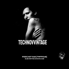 𝐏𝐎𝐃𝐂𝐀𝐒𝐓: 𝐒𝐔𝐁𝐕𝐄𝐑𝐓𝐄𝐃 𝐒𝐇𝐎𝐖𝐂𝐀𝐒𝐄 [TMFP018] - TECHNOVVINTAGE