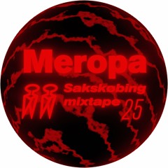 Sakskøbing Mixtape # 25 / Meropa