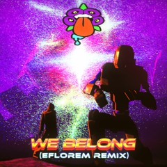 JackEl - We Belong (Eflorem Remix)