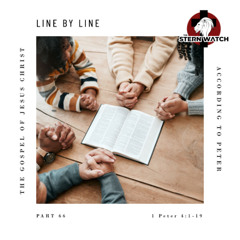 Voice Note for 20250209 - TheGospelofJesusChrist-Part66-1Peter4-LinebyLine