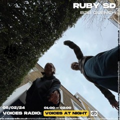 Voices Radio - Ruby SD b2b Quench (Feb 24)