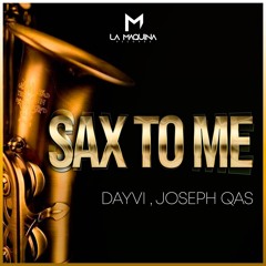 Sax To Me