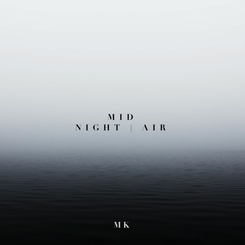 MK - Midnight / Midair