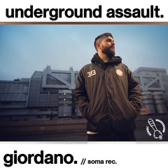The Underground Assault Show | Giordano #007