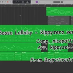 Bossa Lullaby - kippyzero ver.