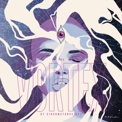 The Vortex Of Circumstance - 003