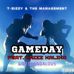 Gameday (feat. Krizz Kaliko) Wyshmaster Beats, DJ Skandalous NFL Madden Soundtrack Type Song
