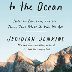 [Get] EPUB 💜 Like Streams to the Ocean: Notes on Ego, Love, and the Things That Make